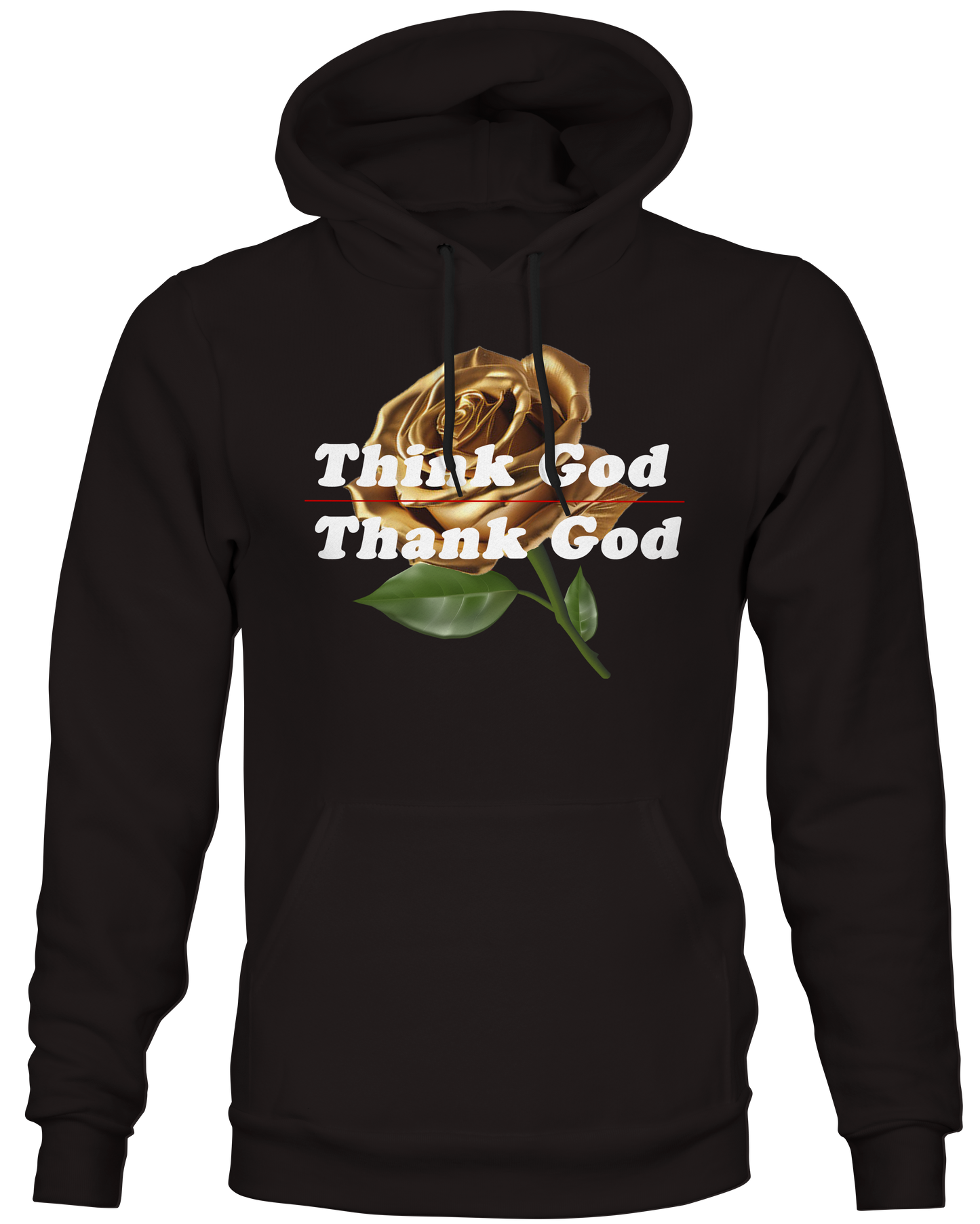 Gold Rose Think God, Thank God Hoodie