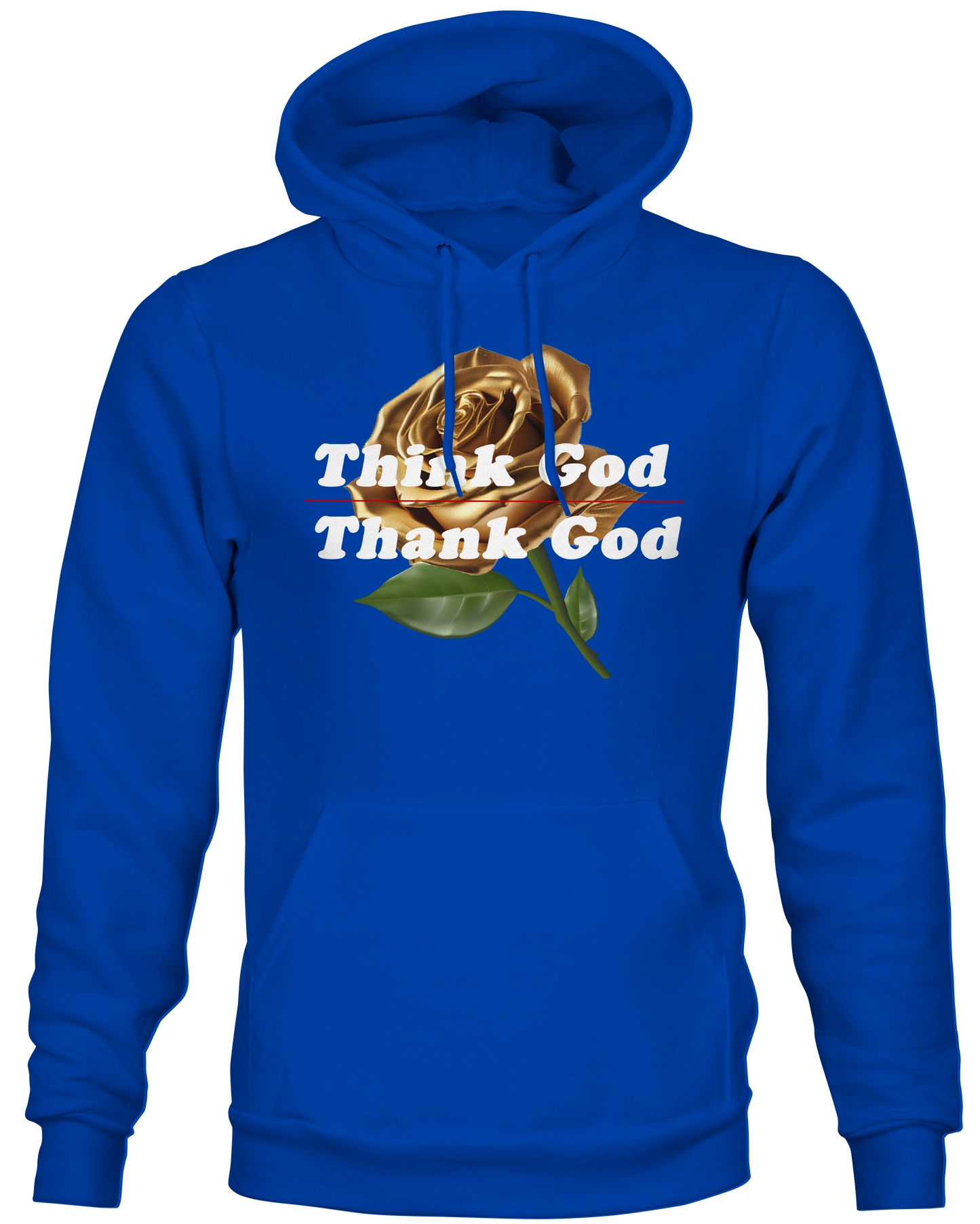 Gold Rose Think God, Thank God Hoodie