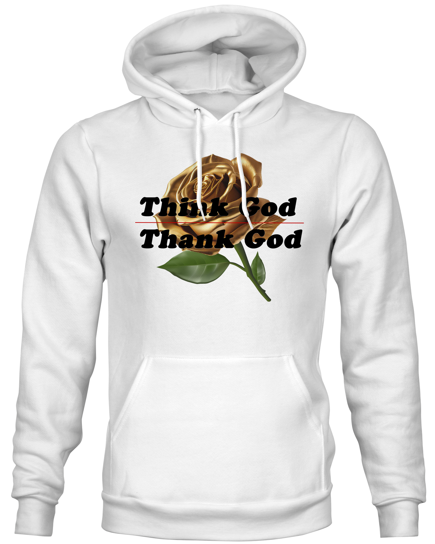 Gold Rose Think God, Thank God Hoodie