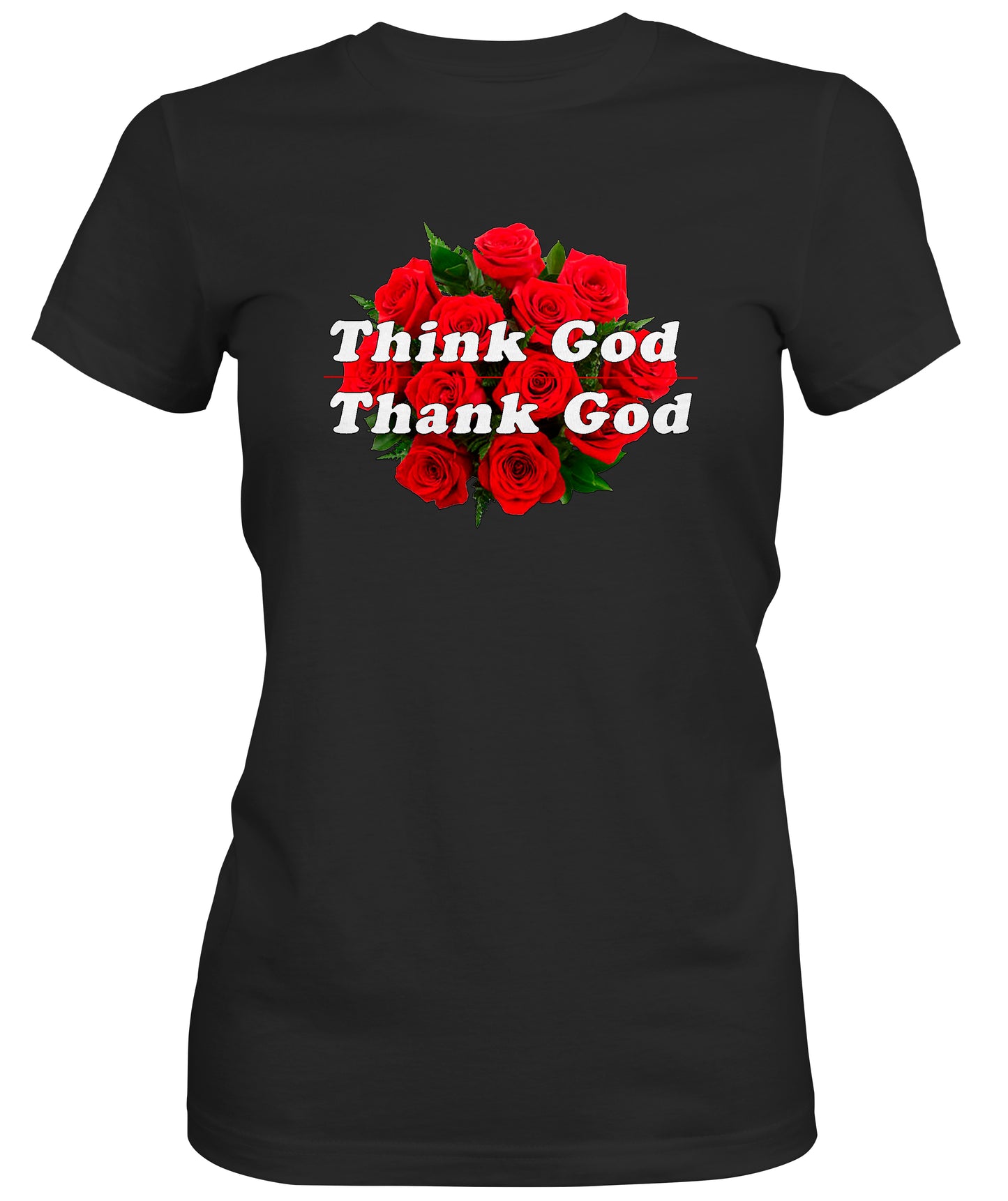 Think God Thank God Bouquet Ladies T-Shirt